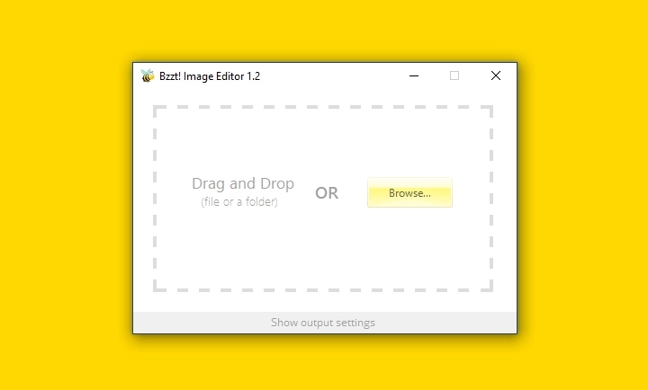 Свёрнутое главное окно Bzzt Image Editor с зоной Drag and Drop и кнопкой Browse