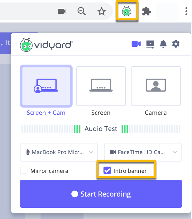 Расширение Vidyard с режимами Screen and Cam, Screen и Camera и кнопкой Start Recording